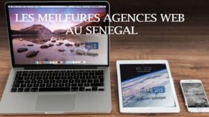 Les Meilleures agences web au Sénégal