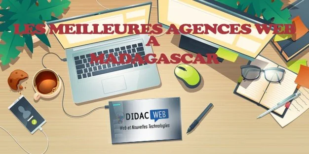 Les meilleures agences web à Madagascar