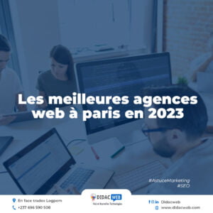 Les meilleures agences web à Paris