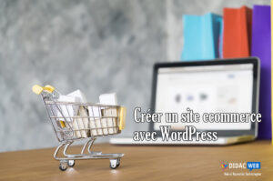 Créer un site e-commerce avec WordPress facilement